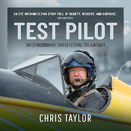 Icon image Test Pilot: An Extraordinary Career Testing Civil Aircraft
