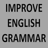 IMPROVE ENGLISH GRAMMAR