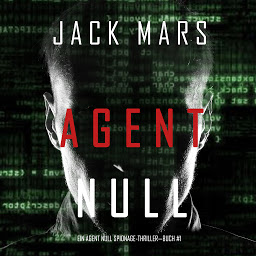 Symbolbild für Agent Null (Ein Agent Null-Thriller—Buch #1)