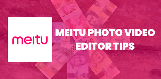 Meitu Photo Video Editor Guide