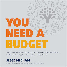 Simge resmi You Need a Budget: The Proven System for Breaking the Paycheck-to-Paycheck Cycle, Getting Out of Debt, and Living the Life You Want