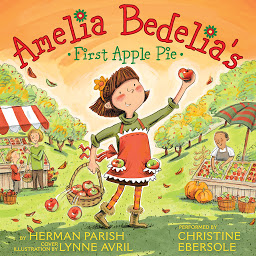 Icon image Amelia Bedelia's First Apple Pie