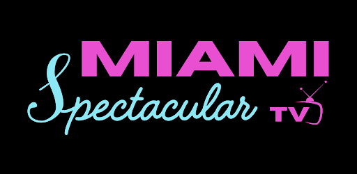 MIAMI SPECTACULAR TV