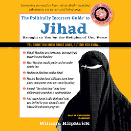 Icon image The Politically Incorrect Guide to Jihad
