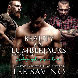 Icon image Beauty and the Lumberjacks: A contemporary reverse harem romance
