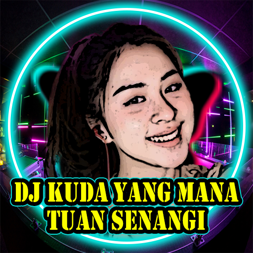 DJ Kuda Yang Mana Tuan Senangi