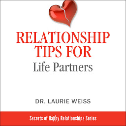 Icon image Relationship Tips for Life Partners: 124th Tips for Having a Great Relationship ed. Edition