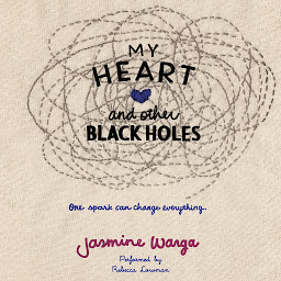 Symbolbild für My Heart and Other Black Holes