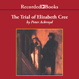 Icon image The Trial of Elizabeth Cree