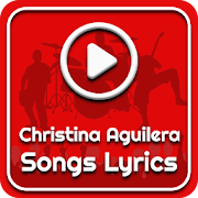 All Christina Aguilera Songs Lyrics