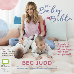 Obraz ikony: The Baby Bible: A guide to taking care of your bump, your baby and yourself