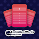 Forbidden Words - Juego social Descarga en Windows