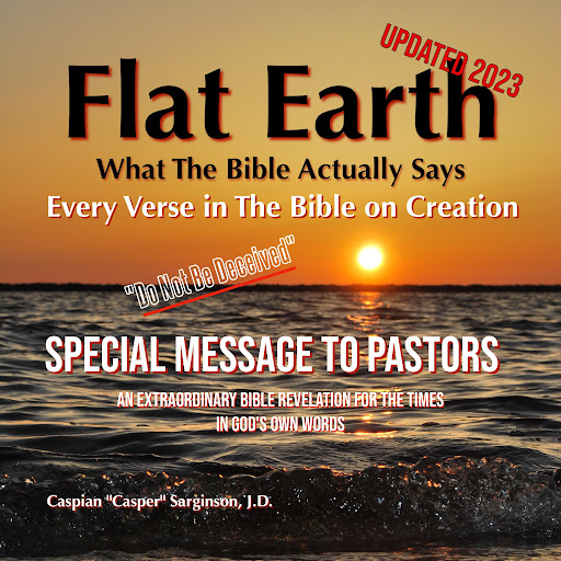Flat Earth What The Bible Actually Says Every Verse in The Bible on Creation by Caspian Sarginson Audiobooks on Google Play