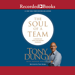 Icon image The Soul of a Team: A Modern-Day Fable for Winning Teamwork