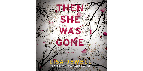 Audiobooks　by　A　Google　Jewell　Was　Lisa　Then　on　Novel　She　Gone:　Play
