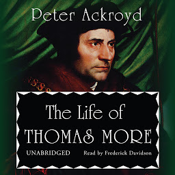 Icon image The Life of Thomas More