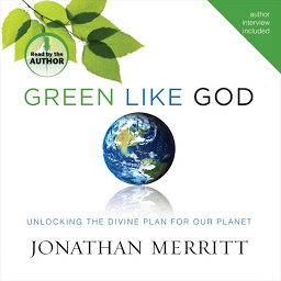 Icon image Green Like God: Unlocking the Divine Plan for Our Planet
