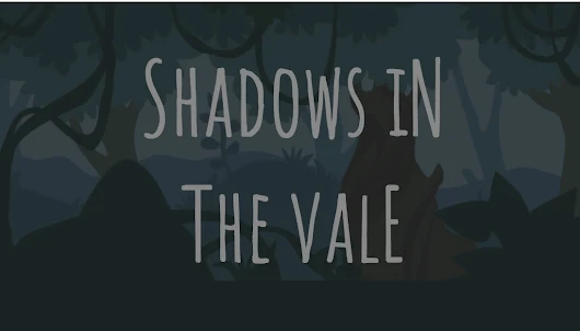 Shadows in the Vale