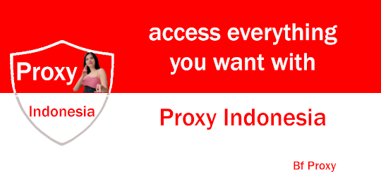 Indonesia Proxy -Indonesia VPN