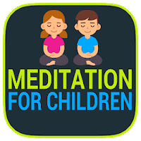 Mindfulness Meditation for Children & Teenagers