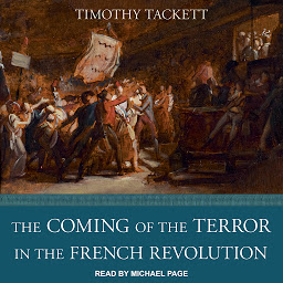 Icon image The Coming of the Terror in the French Revolution