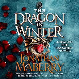 Icon image The Dragon in Winter: A Kagen the Damned Novel