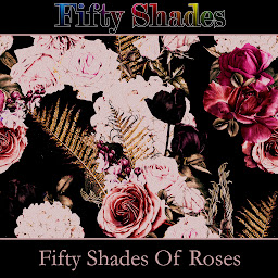 「Fifty Shades of Roses: 50 of the best poems about everyones favourite flower」圖示圖片