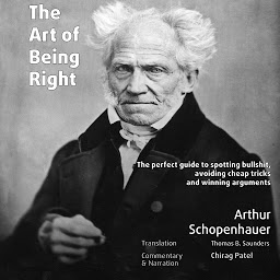 Immagine dell'icona The Art of Being Right: The perfect guide to spotting bullshit, avoiding cheap tricks and winning arguments