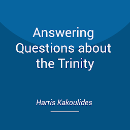 Icon image Answering Questions about the Trinity