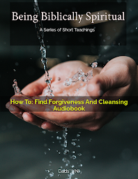 Icon image How To: Find Forgiveness And Cleansing Audiobook