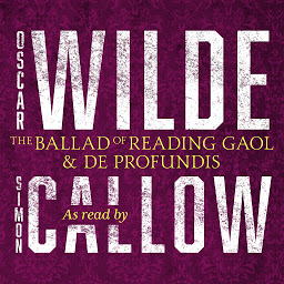 Obraz ikony: The Ballad of Reading Gaol & De Profundis