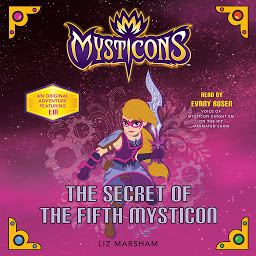 Icon image Mysticons: The Secret of the Fifth Mysticon