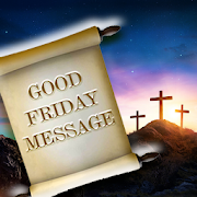 Good Friday Message