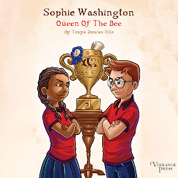 Icon image Sophie Washington: Queen of the Bee: Sophie Washington, Book One
