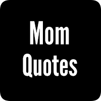 Mom Quotes Quotes About Mom