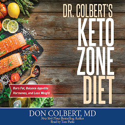 Icon image Dr. Colbert's Keto Zone Diet: Burn Fat, Balance Appetite Hormones, and Lose Weight