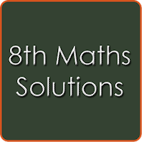 8th Class Maths Solutions - CBSE