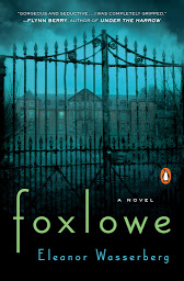 Icon image Foxlowe: A Novel