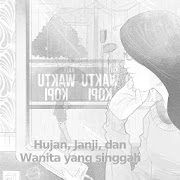Hujan, Janji, dan Wanita yang singgah(Kaskus sfth)