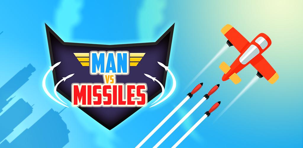Man Vs. Missiles