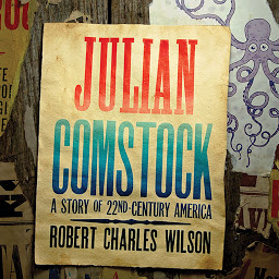 Icon image Julian Comstock: A Story of 22nd-Century America