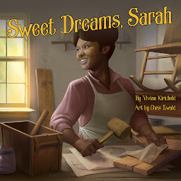 Icon image Sweet Dreams, Sarah: From Slavery to Inventor