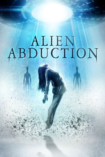 Alien Abduction - Movies on Google Play