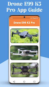 Drone E99 K3 Pro App Guide