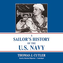 Icon image A Sailor’s History of the U.S. Navy
