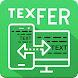 TexFer: テキスト転送 - Androidアプリ