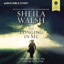 Icon image The Longing in Me: Audio Bible Studies: A Study in the Life of David