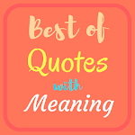 Cover Image of Tải xuống Life Quotes with Meaning  APK