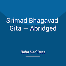 Icon image Srimad Bhagavad Gita — Abridged