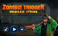 screenshot of Zombie Trigger – Undead Strike